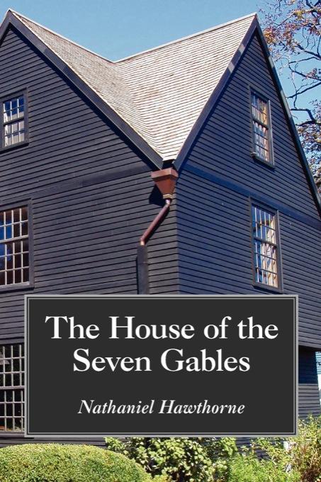 The House of the Seven Gables als eBook von Nathaniel Hawthorne - The Editorium