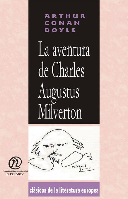 La Aventura de Charles Augustus Milverton als eBook von Arthur Conan Doyle - E-Libro