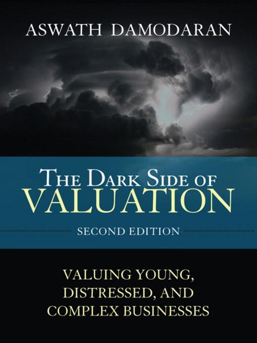 The Dark Side of Valuation als eBook von Aswath Damodaran - Pearson Technology Group