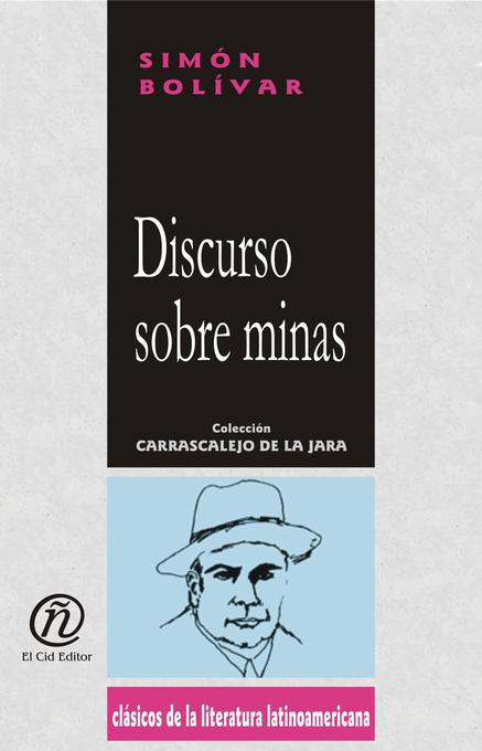 Discurso sobre minas als eBook von Simón Bolívar - E-Libro