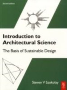 Introduction to Architectural Science als eBook von Steven V Szokolay - Elsevier Science