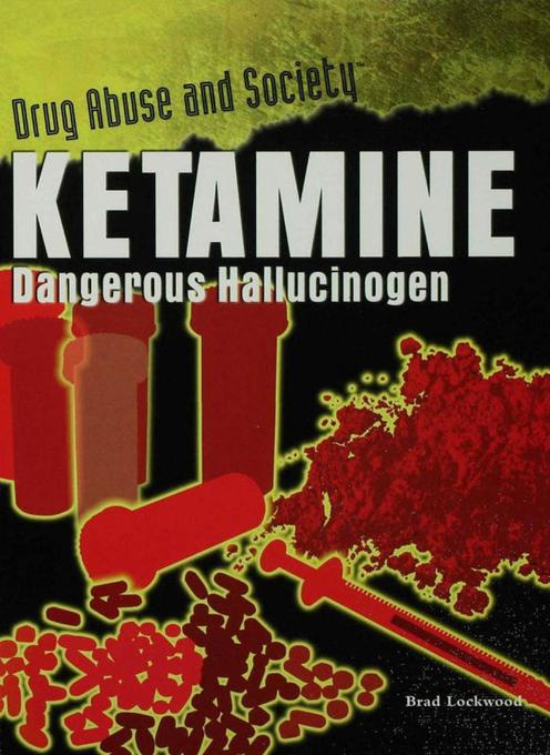Ketamine als eBook von Brad Lockwood - Rosen Publishing