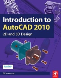Introduction to AutoCAD 2010 als eBook von Alf Yarwood - Elsevier Science