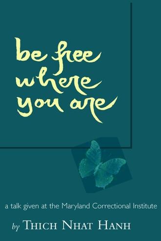 Be free where you are als eBook von THICH NHAT HANH - www.ReadHowYouWant.com