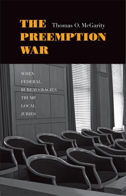 Preemption War als eBook von Thomas O. McGarity - Yale University Press