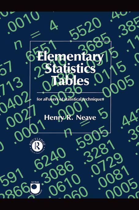 Elementary Statistics Tables als eBook von Henry R. Neave - Taylor and Francis