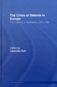 Crisis of Detente in Europe als eBook von - Taylor and Francis