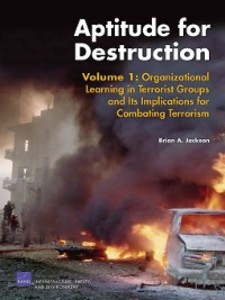Aptitude for Destruction, Volume 1 als eBook von Brian A. Jackson, John C. Baker, Peter Chalk, Kim Cragin, John V. Parachini - Rand Corporation