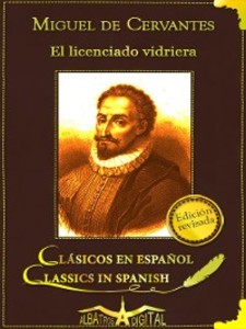 El Licenciado Vidriera als eBook von Miguel De Cervantes - Albatros Digital SL