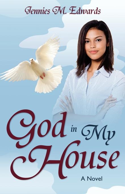 God In My House als eBook von Jennies Edwards - Word Alive Press