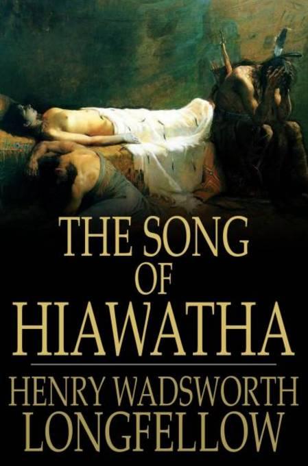 The Song of Hiawatha als eBook von Henry Wadsworth Longfellow - The Floating Press, Ltd.