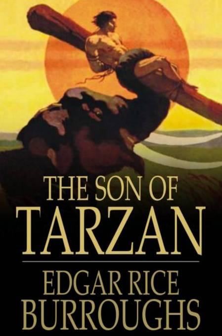 The Son of Tarzan als eBook von Edgar Rice Burroughs - The Floating Press, Ltd.