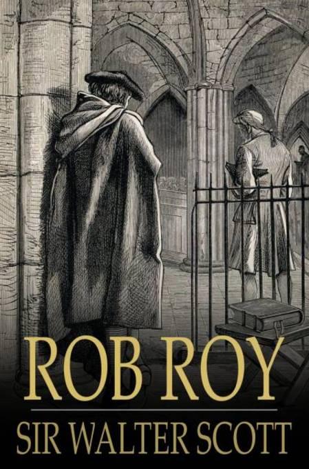 Rob Roy als eBook von Sir Walter Scott - The Floating Press, Ltd.
