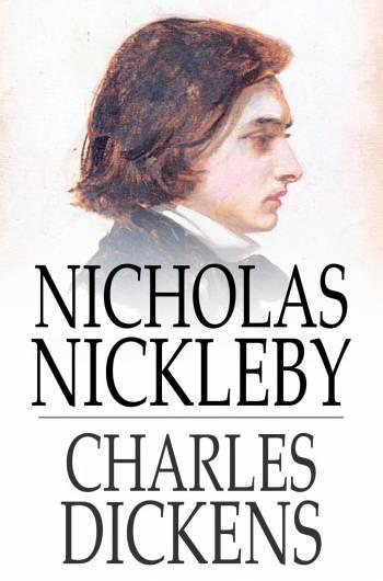 Nicholas Nickleby als eBook von Charles Dickens - The Floating Press, Ltd.