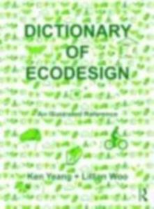 Dictionary of Ecodesign als eBook von - Taylor & Francis