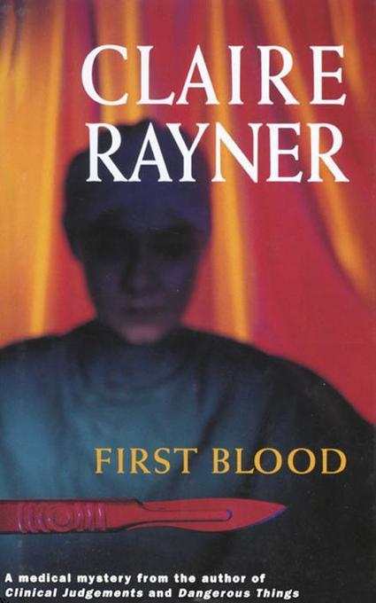 First Blood als eBook von Claire Rayner - M P Publishing Ltd.