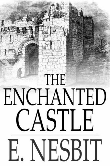 The Enchanted Castle als eBook von E. Nesbit - The Floating Press, Ltd.