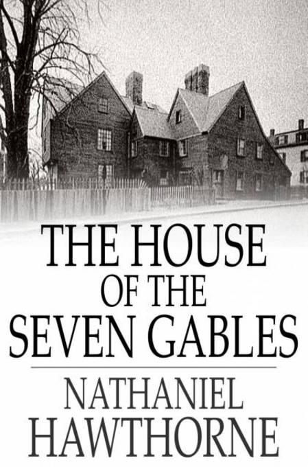 The House of the Seven Gables als eBook von Nathaniel Hawthorne - The Floating Press, Ltd.