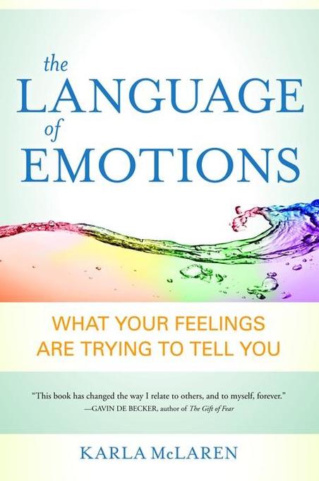 The Language of Emotions als eBook von Karla McLaren - Sounds True, Inc
