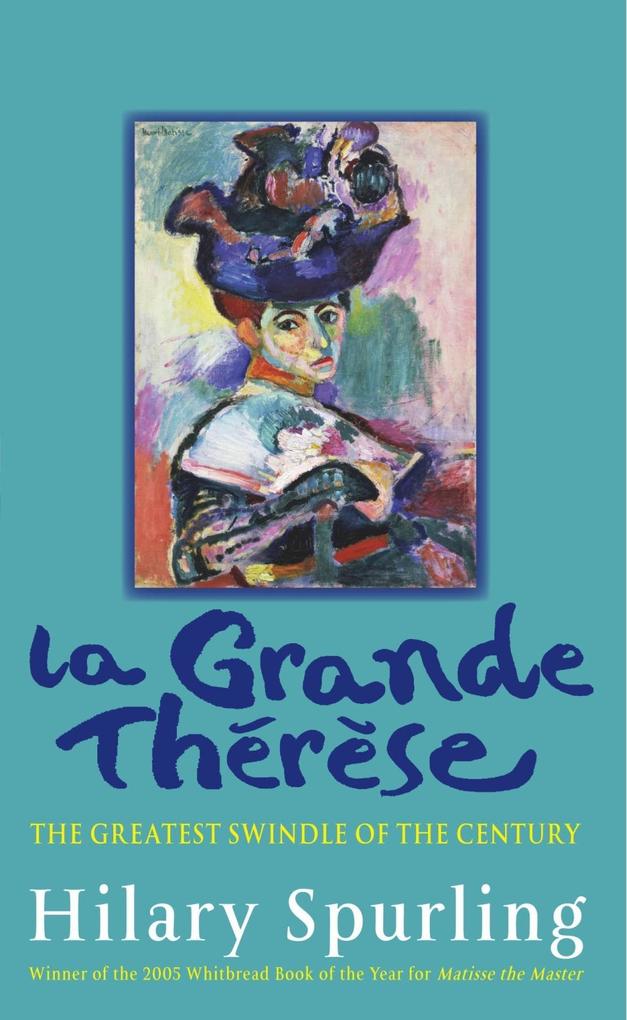 La Grande Therese als eBook von Hilary Spurling - Profile Books