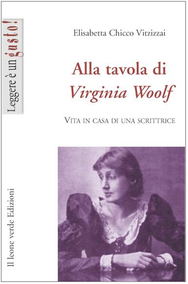 Alla tavola di Virginia Woolf als eBook von Elisabetta Chicco Vitzizzai - Il Leone Verde