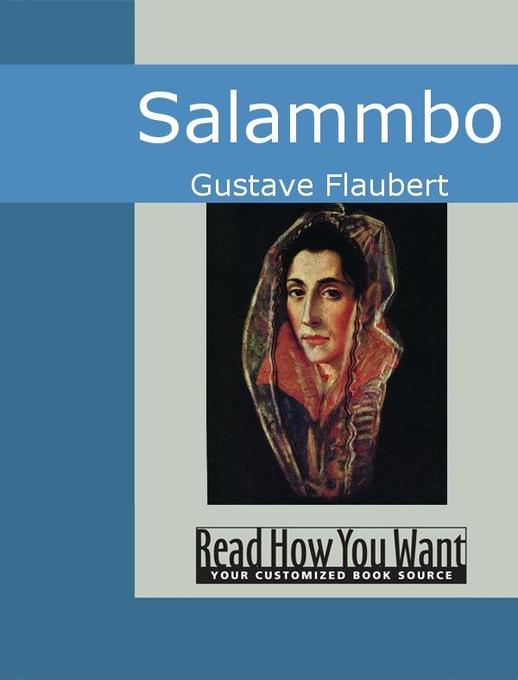 Salammbo als eBook von Gustave Flaubert - www.ReadHowYouWant.com