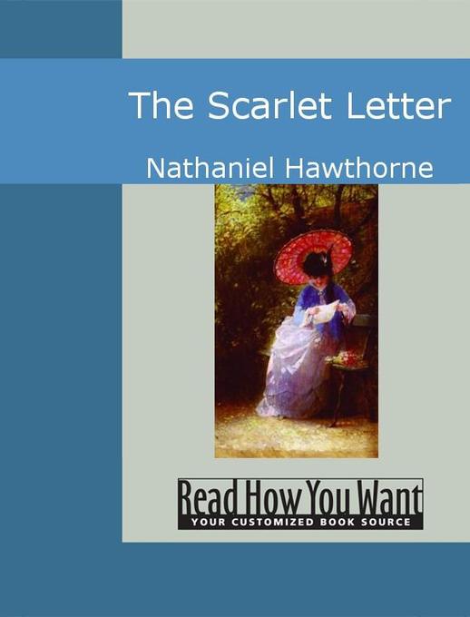 The Scarlet Letter als eBook von Nathaniel Hawthorne - www.ReadHowYouWant.com