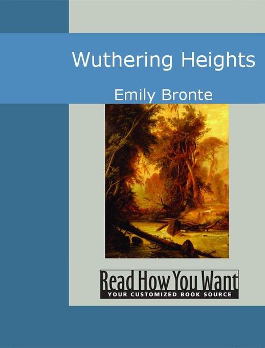 Wuthering Heights als eBook von Emily Bronte - www.ReadHowYouWant.com