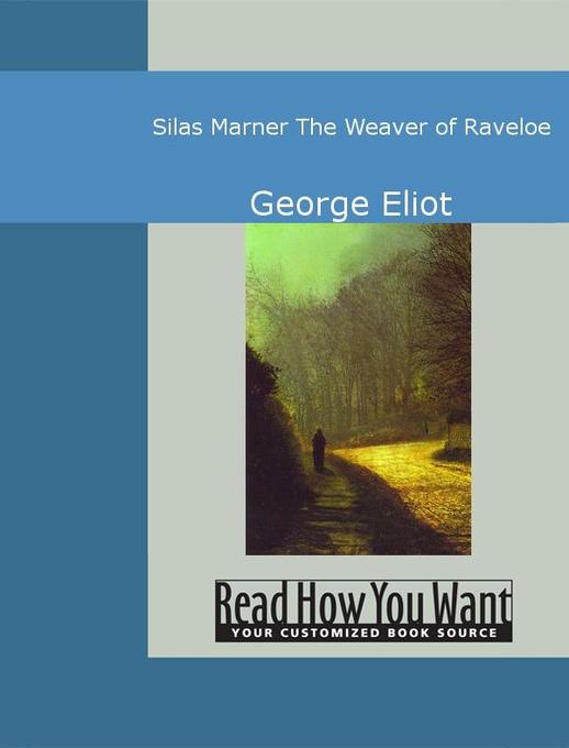 Silas Marner als eBook von George Eliot - www.ReadHowYouWant.com