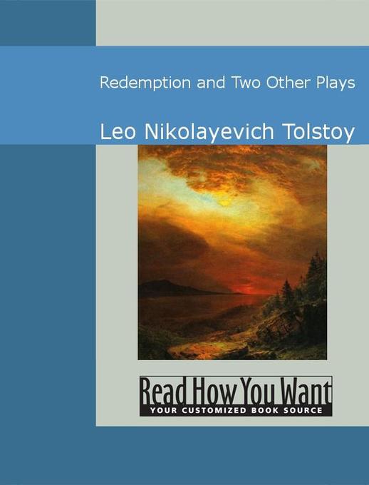 Redemption and Two Other Plays als eBook von Leo Nikolayevich Tolstoy - www.ReadHowYouWant.com