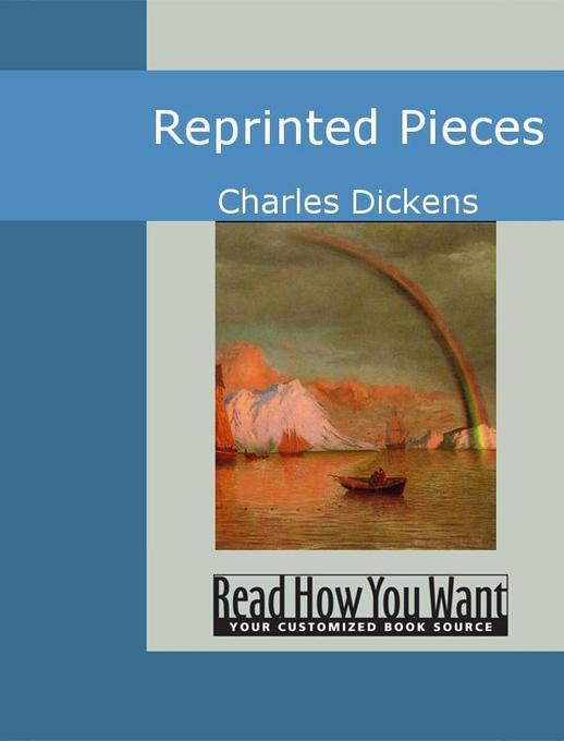 Reprinted Pieces als eBook von Charles Dickens - www.ReadHowYouWant.com
