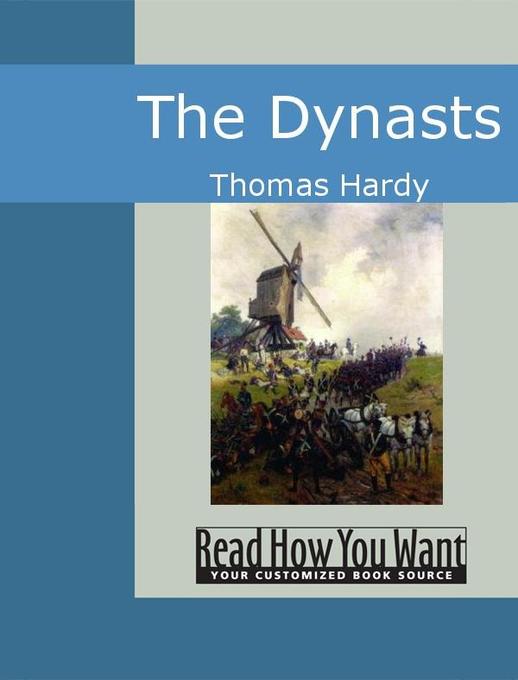 The Dynasts als eBook von Thomas Hardy - www.ReadHowYouWant.com