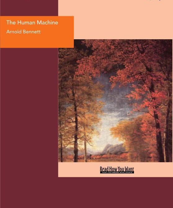 The Human Machine als eBook von Arnold Bennett - www.ReadHowYouWant.com