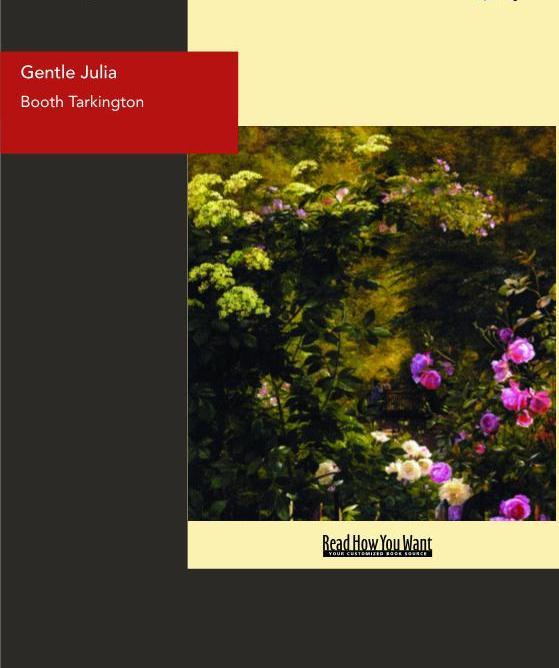Gentle Julia als eBook von Booth Tarkington - www.ReadHowYouWant.com