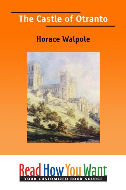 The Castle of Otranto als eBook von Horace Walpole - www.ReadHowYouWant.com