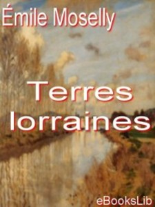 Terres lorraines als eBook von Émile Moselly - Ebookslib