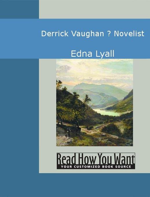 Derrick Vaughan - Novelist als eBook von Edna Lyall - www.ReadHowYouWant.com