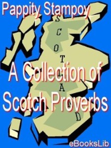 A Collection of Scotch Proverbs als eBook von Pappity Stampoy - Ebookslib