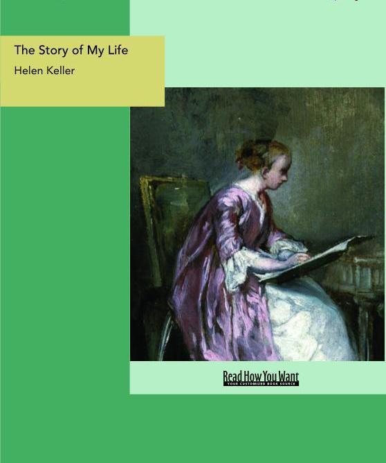The Story of My Life als eBook von Helen Keller - www.ReadHowYouWant.com