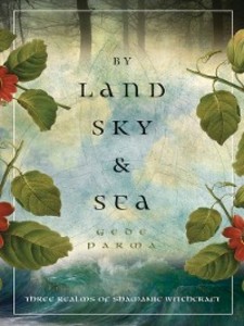 By Land, Sky & Sea als eBook von Gede Parma - Llewellyn Worldwide, LTD.