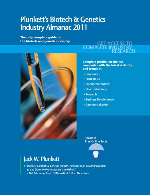 Plunkett´s Biotech & Genetics Industry Almanac 2011 als eBook von - Plunkett Research, Ltd.