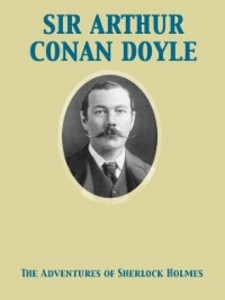 Adventures of Sherlock Holmes als eBook von Arthur Conan, Sir Doyle - Pub One Info