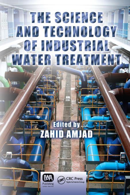 Science and Technology of Industrial Water Treatment als eBook von - CRC Press