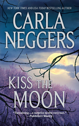 Kiss the Moon als eBook von Carla Neggers - Mira
