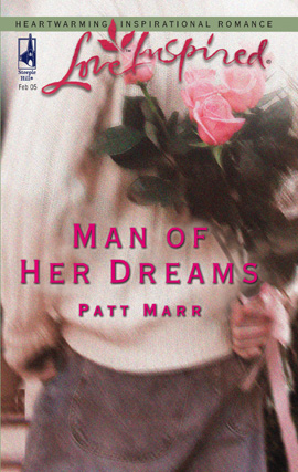 Man of Her Dreams als eBook von Patt Marr - Steeple Hill