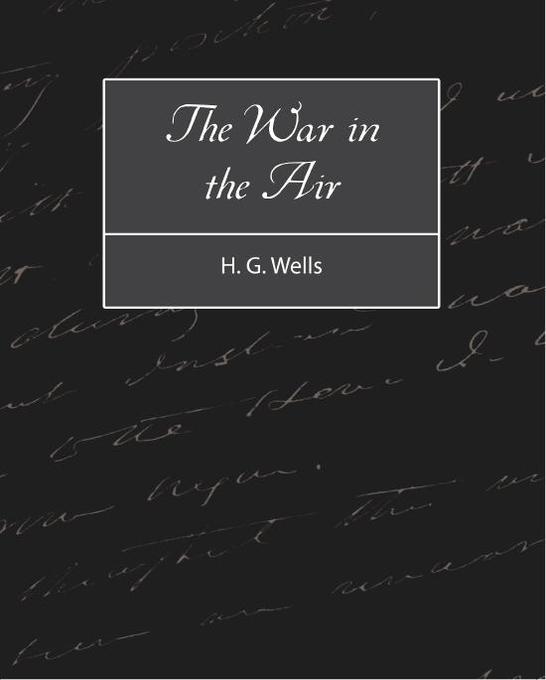 The War in the Air als eBook von H. G. Wells - Standard Publications