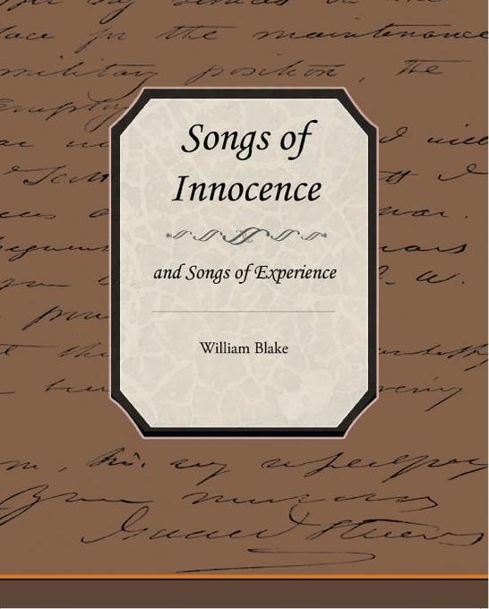 Songs of Innocence and Songs of Experience als eBook von William Blake - Standard Publications