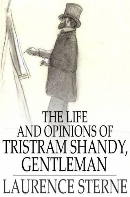 The Life and Opinions of Tristram Shandy, Gentleman als eBook von Laurence Sterne - The Floating Press, Ltd.