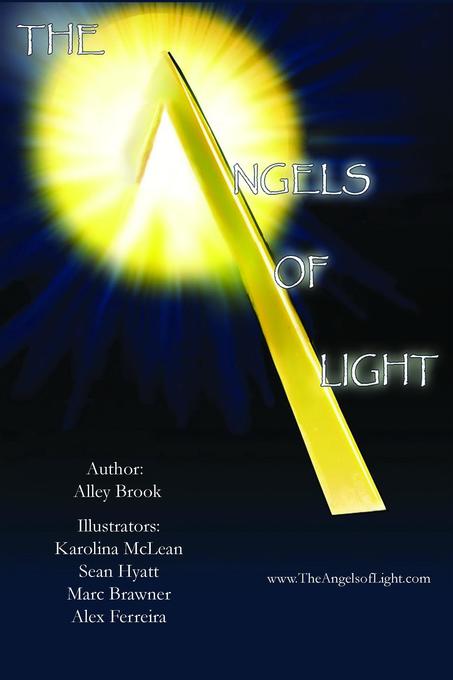 The Angels of Light als eBook von Alley Brook - The Angels of Light