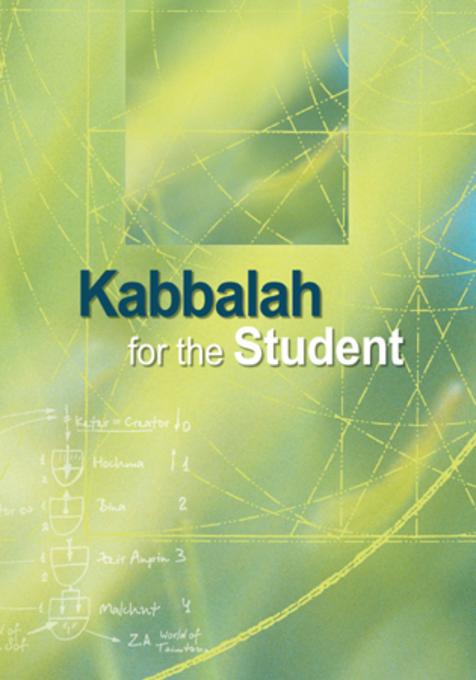 Kabbalah for the Student als eBook von Rav Michael Laitman - National Book Network